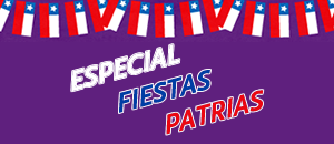 Especial Fiesta Patrias