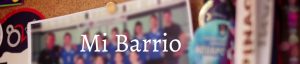 Mi Barrio